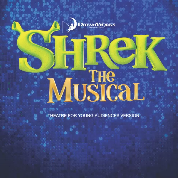 Shrek The Musical for Young Audiences